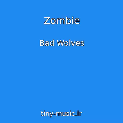کاور آهنگ Zombie از Bad Wolves