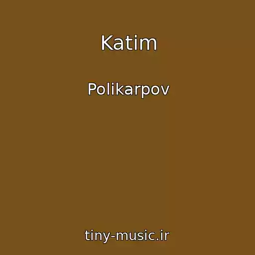 کاور آهنگ Katim از Polikarpov