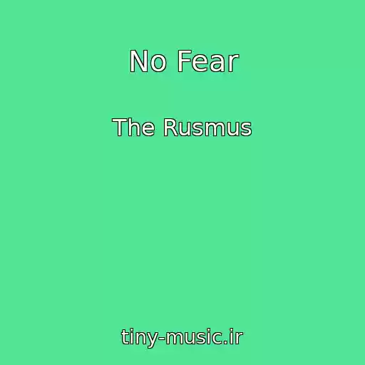 کاور آهنگ No Fear از The Rusmus
