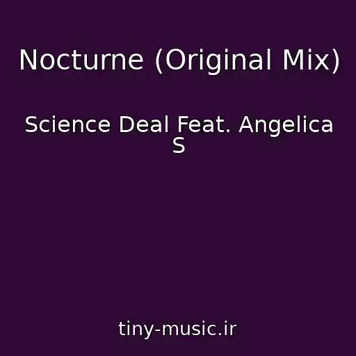 کاور آهنگ Nocturne (Original Mix) از Science Deal Feat. Angelica S