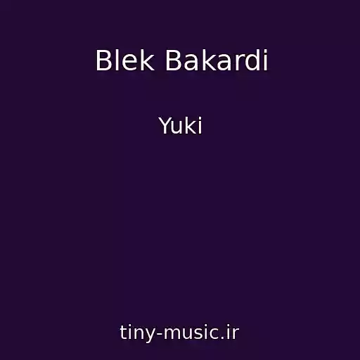 کاور آهنگ Blek Bakardі از Yuki