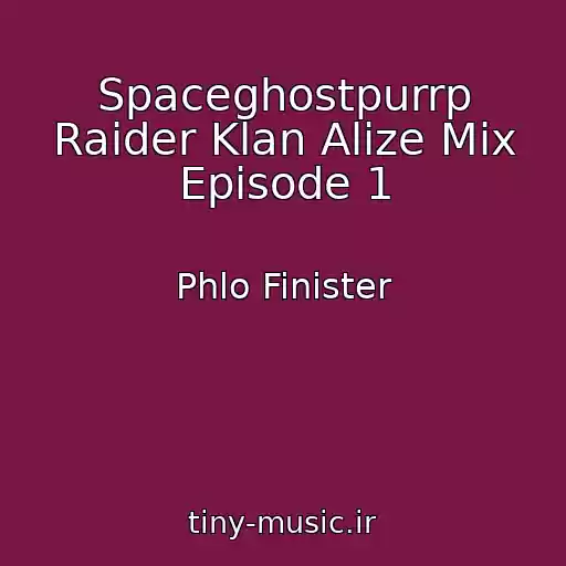 کاور آهنگ Spaceghostpurrp Raider Klan Alize Mix Episode 1 از Phlo Finister