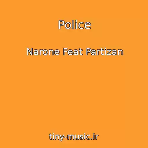 کاور آهنگ Police از Narone Feat Partizan