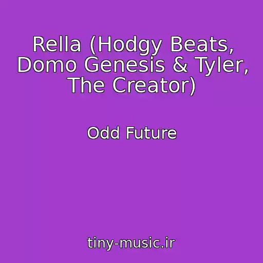 کاور آهنگ Rella (Hodgy Beats, Domo Genesis & Tyler, The Creator) از Odd Future