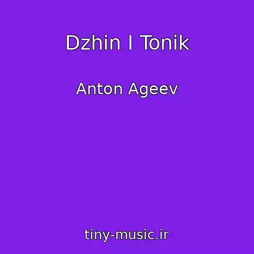 کاور آهنگ Dzhin I Tonik از Anton Ageev