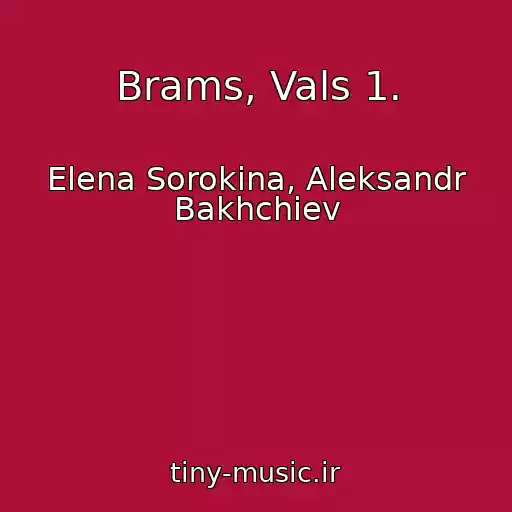 کاور آهنگ Brams, Vals 1. از Elena Sorokina, Aleksandr Bakhchiev