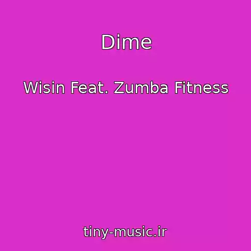 کاور آهنگ Dime از Wisin Feat. Zumba Fitness