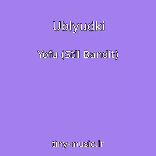 کاور آهنگ Ublyudki از Yofu (Stil Bandit)
