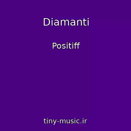 کاور آهنگ Dіamanti از Positiff