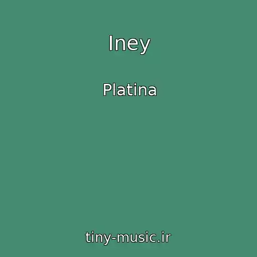 کاور آهنگ Iney از Platina