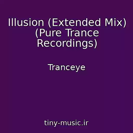 کاور آهنگ Illusion (Extended Mix) (Pure Trance Recordings) از Tranceye