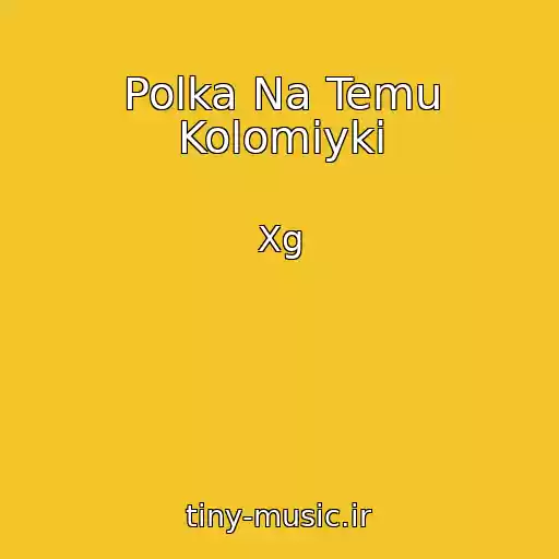 کاور آهنگ Polka Na Temu Kolomiyki از Xg