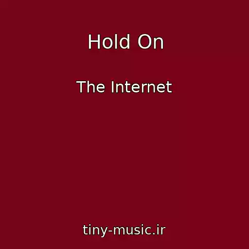 کاور آهنگ Hold On از The Internet