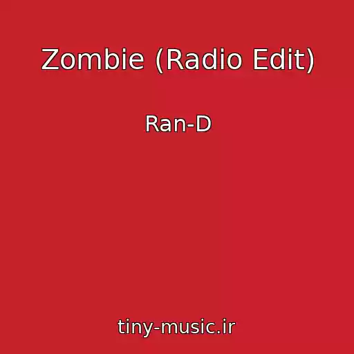 کاور آهنگ Zombie (Radio Edit) از Ran-D