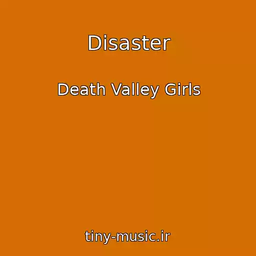 کاور آهنگ Disaster از Death Valley Girls