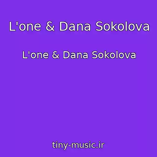 کاور آهنگ L'one & Dana Sokolova از L'one & Dana Sokolova