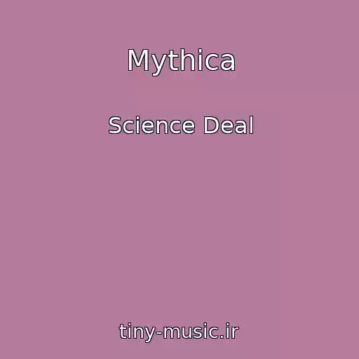 کاور آهنگ Mythica از Science Deal