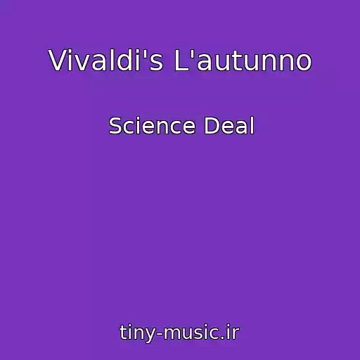 کاور آهنگ Vivaldi's L'autunno از Science Deal