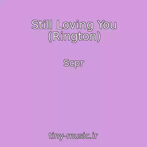 کاور آهنگ Still Loving You (Rington) از Scpr
