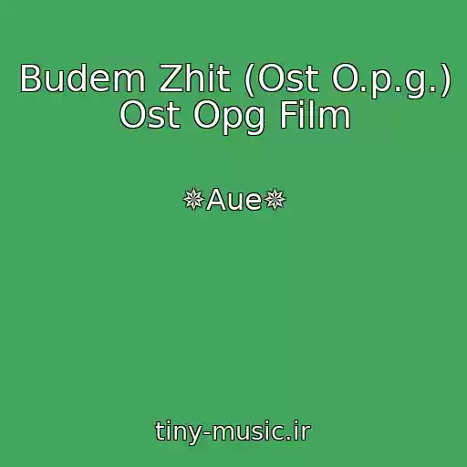 کاور آهنگ Budem Zhit (Ost O.p.g.) Ost Opg Film از ✵Aue✵