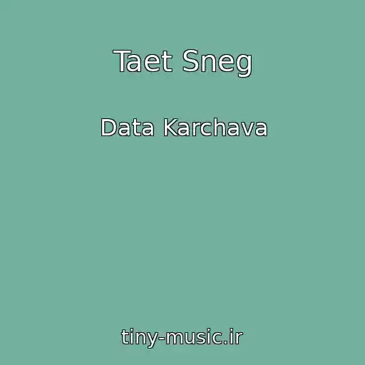 کاور آهنگ Taet Sneg از Data Karchava