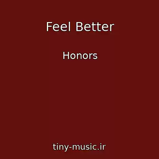کاور آهنگ Feel Better از Honors