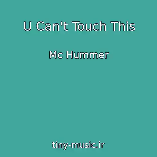 کاور آهنگ U Can't Touch This از Mc Hummer