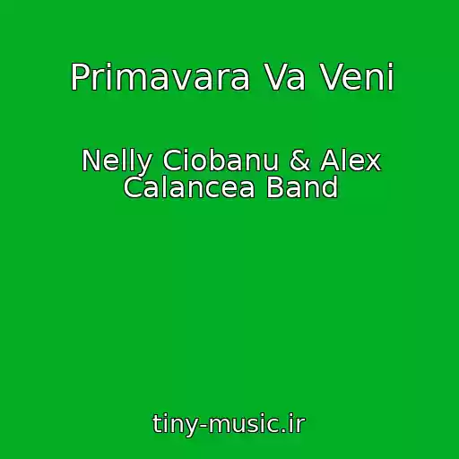 کاور آهنگ Primavara Va Veni از Nelly Ciobanu & Alex Calancea Band