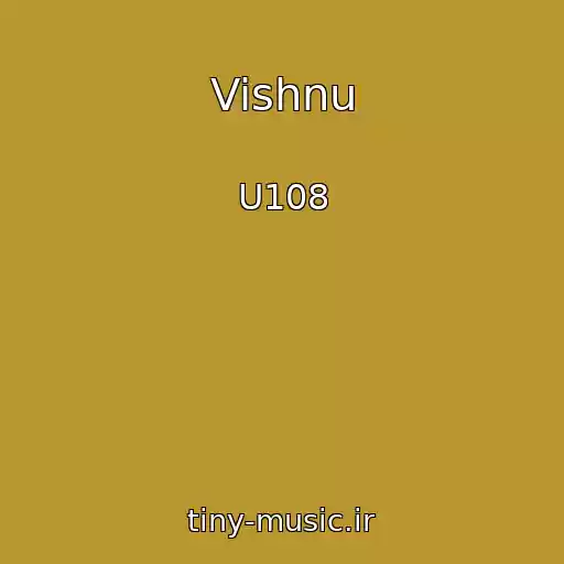 کاور آهنگ Vishnu از U108
