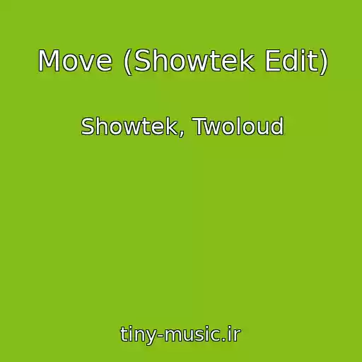 کاور آهنگ Move (Showtek Edit) از Showtek, Twoloud