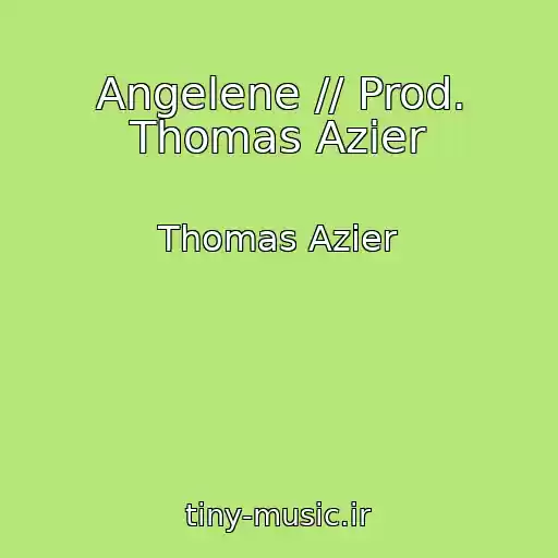 کاور آهنگ Angelene // Prod. Thomas Azier از Thomas Azier