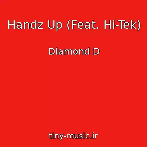 کاور آهنگ Handz Up (Feat. Hi-Tek) از Diamond D