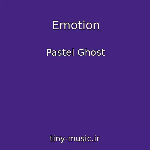 کاور آهنگ Emotion از Pastel Ghost