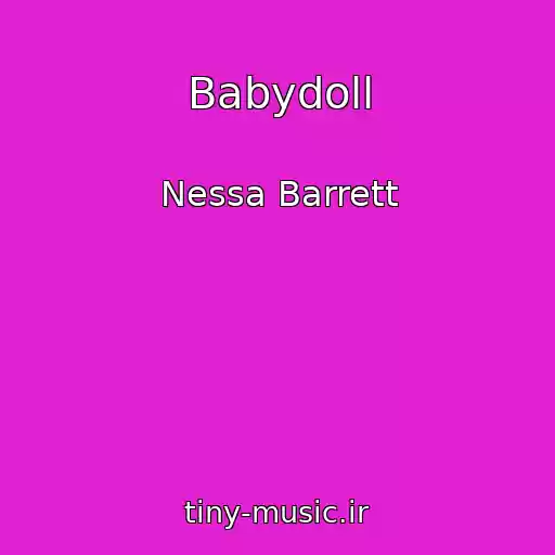 کاور آهنگ Babydoll از Nessa Barrett