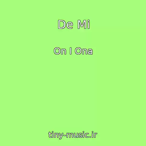 کاور آهنگ De Mi از On I Ona