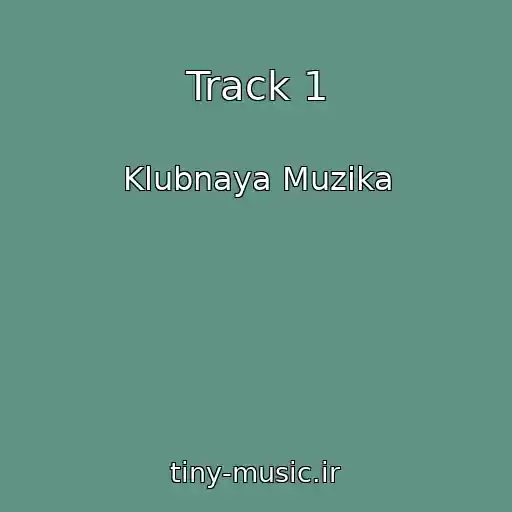 کاور آهنگ Track 1 از Klubnaya Muzika