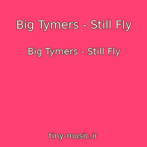 کاور آهنگ Big Tymers - Still Fly از Big Tymers - Still Fly