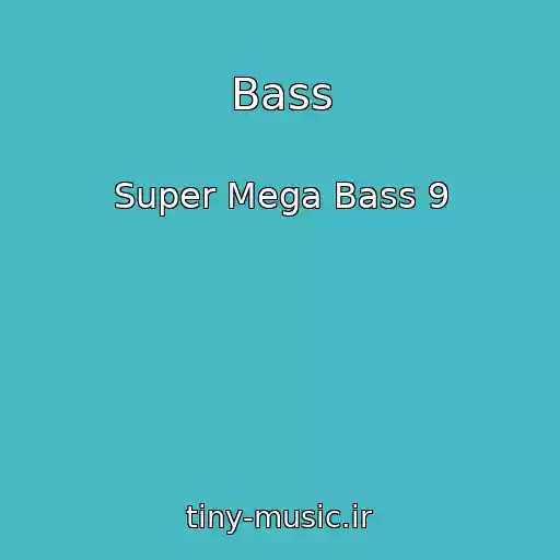 کاور آهنگ Bass از Super Mega Bass 9
