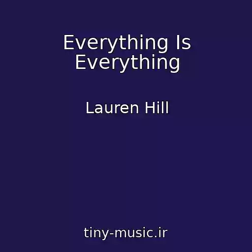 کاور آهنگ Everything Is Everything از Lauren Hill