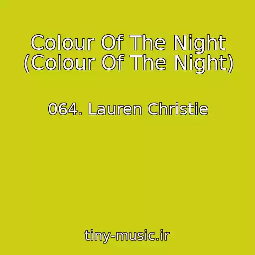 کاور آهنگ Colour Of The Night (Colour Of The Night) از 064. Lauren Christie