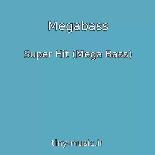 کاور آهنگ Megabass از Super Hit (Mega Bass)