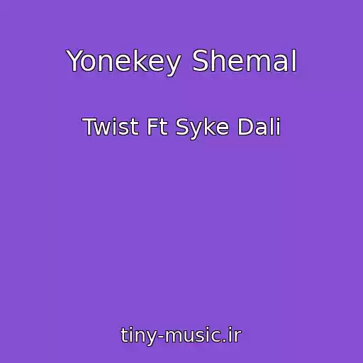 کاور آهنگ Yonekey Shemal از Twist Ft Syke Dali