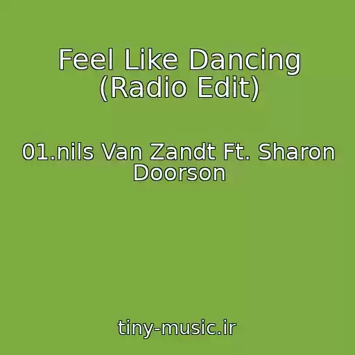 کاور آهنگ Feel Like Dancing (Radio Edit) از 01.nils Van Zandt Ft. Sharon Doorson