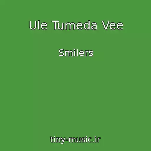 کاور آهنگ Ule Tumeda Vee از Smilers