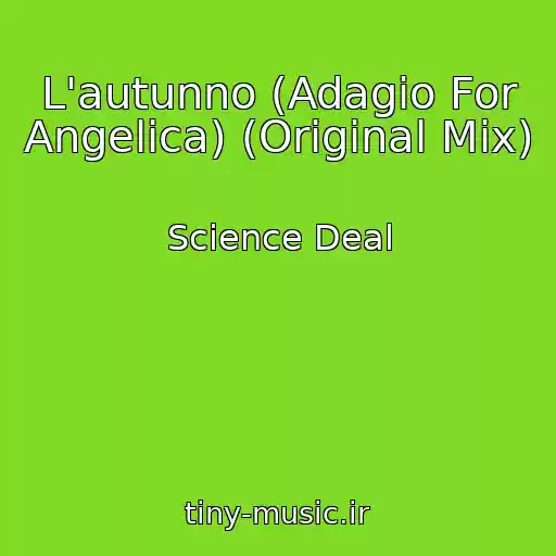 کاور آهنگ L'autunno (Adagio For Angelica) (Original Mix) از Science Deal