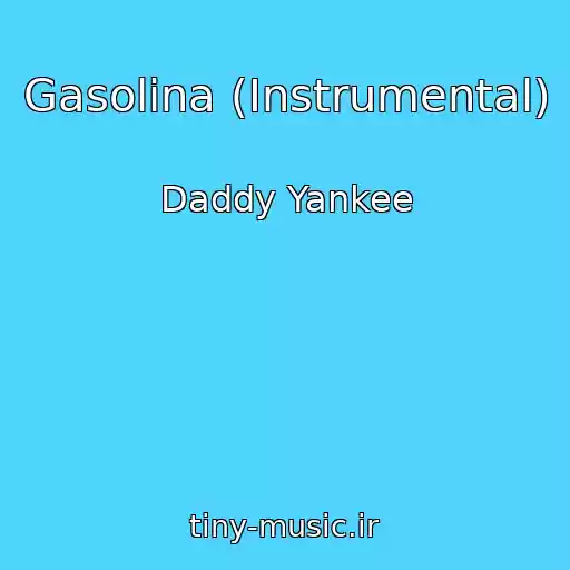 کاور آهنگ Gasolina (Instrumental) از Daddy Yankee