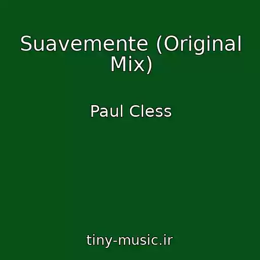 کاور آهنگ Suavemente (Original Mix) از Paul Cless