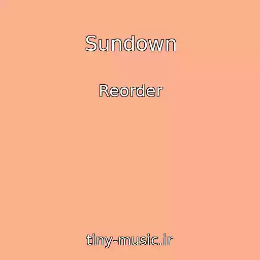 کاور آهنگ Sundown از Reorder