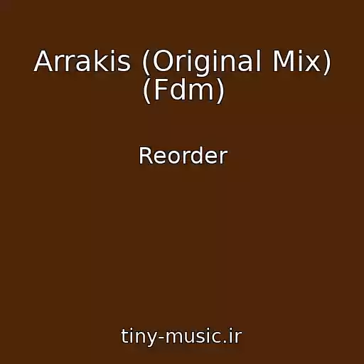 کاور آهنگ Arrakis (Original Mix) (Fdm) از Reorder