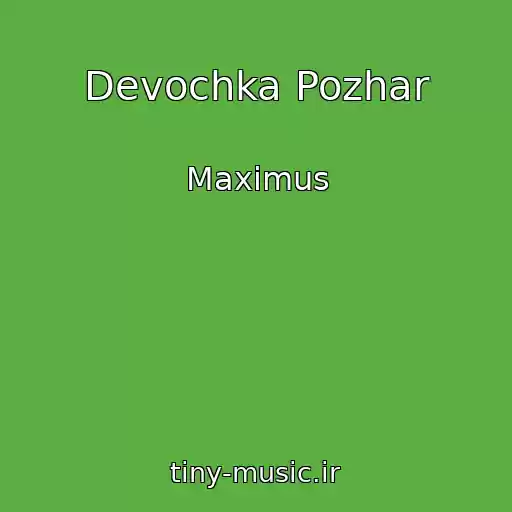 کاور آهنگ Devochka Pozhar از Maximus